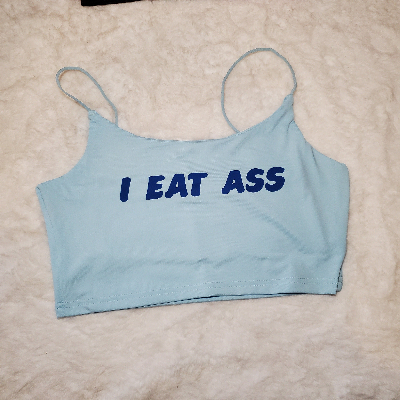 Your Choice Color Crop Top "I Eat Ass" One Size (SMALL)-4